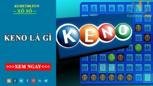 Keno là một tựa game không thể bỏ qua.