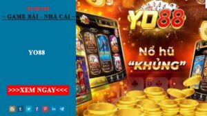 Yo88 - Tải Yo88 - Cổng Game đánh bài đổi thưởng tiền thật